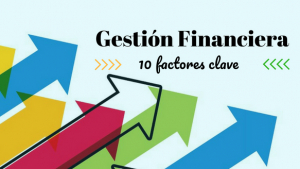 8 Factores en los que poner el foco para controlar la gestión financiera de tu negocio